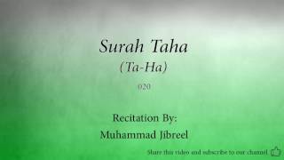 Surah Taha Ta Ha   020   Muhammad Jibreel   Quran Audio