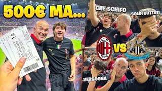 PAPÀ TI REGALO 500 EURO DI BIGLIETTI PER MILAN vs NEWCASTLE ma FINISCE MALE.. *CHAMPIONS LEAGUE*