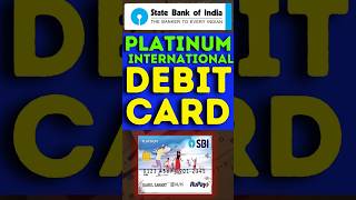 SBI Platinum International Debit Card || Best ATM card for High Cash Limit || SBI Debit Card #sbi