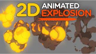 Creating 2D Explosion Animations Easily - Tutorial | P3 |