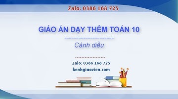 Giáo án dạy thêm Toán 10 - Cánh diều