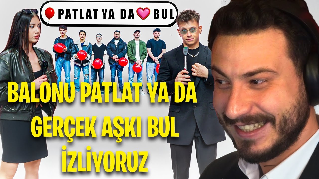 BALONU PATLAT YA DA GERÇEK AŞKI BUL İZLİYORUZ!