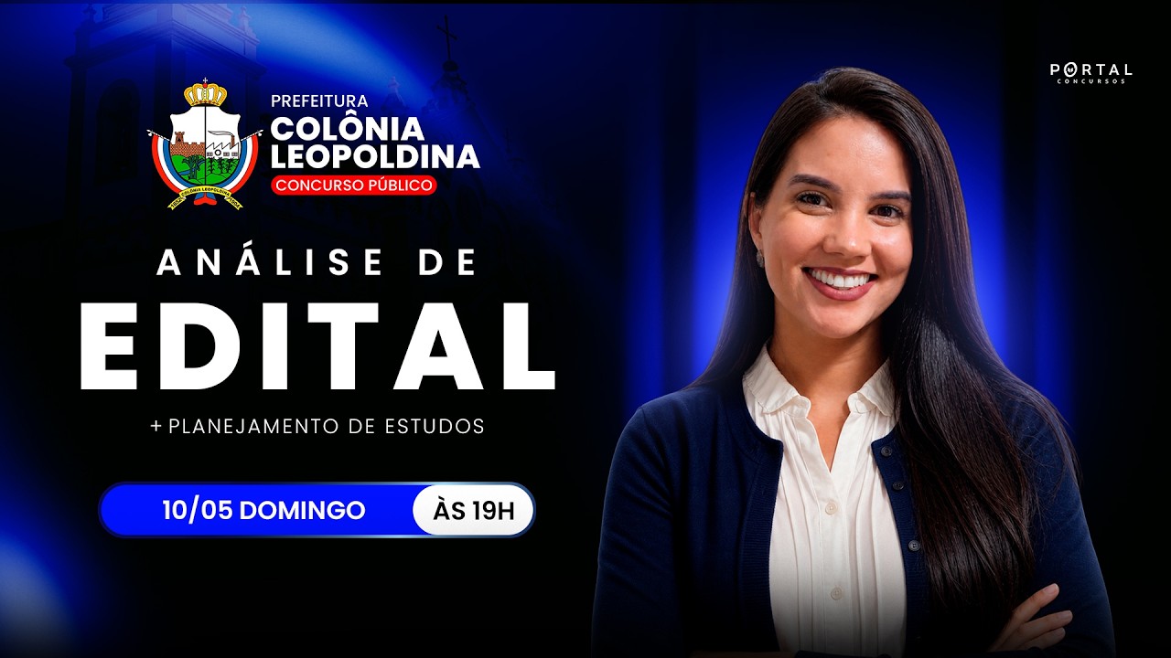 CONCURSO PREF. COLÔNIA LEOPOLDINA: ANÁLISE DE EDITAL + PLANEJAMENTO DE ESTUDOS