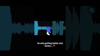 It’s only getting better and better… 💔 #music #fyp #shorts
