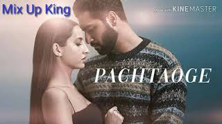 Pachtaoge New Hindi Song ( Full Video ) | Mp3 by mix up king