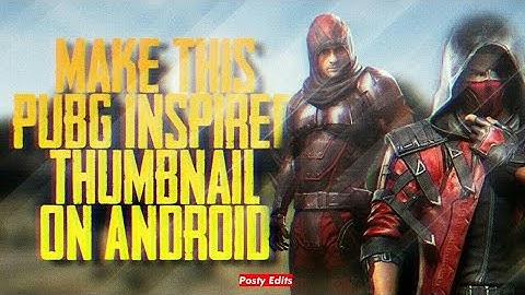 Make this pubg inspired thumbnail on android | How to make thumbnail for pubg on android