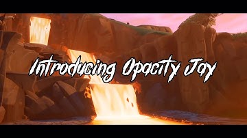 Introducing Opacity Jay