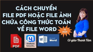 Cách chuyển nhanh file pdf và ảnh sang word không bị lỗi công thức toán bằng phần mềm mathpix