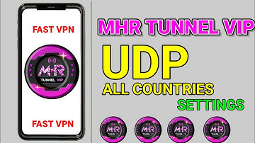How to setup MHR Tunnel VIP with all countries udp fast settings for secure online browsing