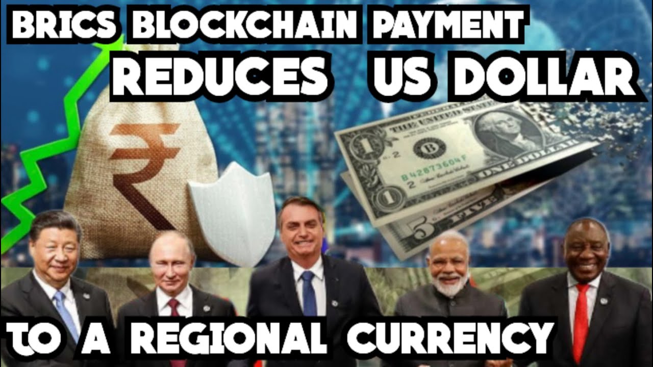 Working mechanism of BRICS bloc chain payment system in local currencies