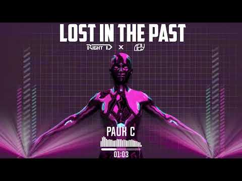 Pauk C - Lost In The Past (Right D x OZY Bootleg Remix)