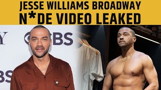 Jesse Williams Broadway Nude Video Leaked On Reddit | Jesse Williams Twitter Photos & Video