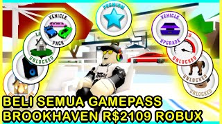 BELI DAN REVIEW SEMUA GAMEPASS DI ROBLOX BROOKHAVEN!! HABIS R$2109 ROBUX!!