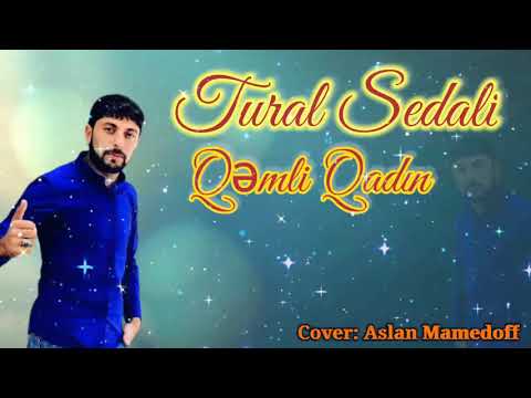 Tural Sedali - Qemli Qadin