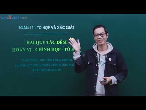 Video HAI QUY TẮC ĐẾM VÀ HOÁN VỊ - CHỈNH HỢP - TỔ HỢP - TOÁN... - YouTube