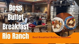 Best Texas Breakfast at Rio Ranch Steakhouse/Texas Hill Country Fare in Westchase, Houston (US$20)