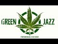 Green Jazz Vol. 2 • Mellow Smooth Jazz Music For Getting Green • Best Chill Out Saxophone Jazz Music