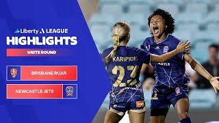 Brisbane Roar v Newcastle Jets - Highlights | Liberty A-League 2023-24 | Unite Round