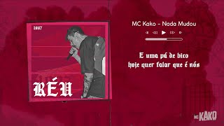 Mc Kako - Nada Mudou Dj Jr No Beat Ep. Réu