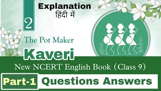 The Pot Maker Class 9 Questions Answers (Kaveri) Part-1 | Kaveri Class 9 The Pot Maker Q/A