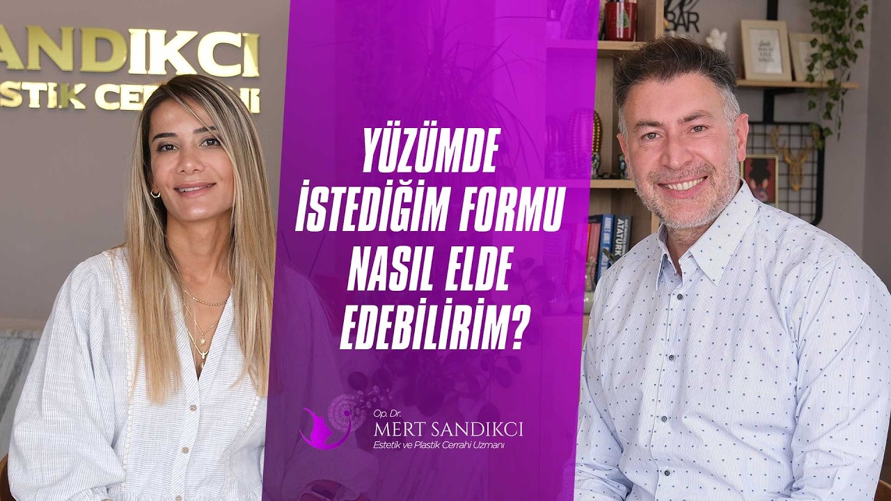 Yüzümde istediğim formu nasıl elde edebilirim?