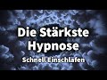 Einschlaf hypnose sehr stark tiefer  fester schlaf in wenigen minuten