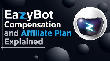 EazyBot Compensation and Affiliate Plan Explained | An Overview of the EasyBot MLM Referral System