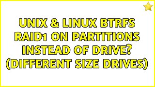 Unix & Linux: BTRFS RAID1 on partitions instead of drive? (different size drives)