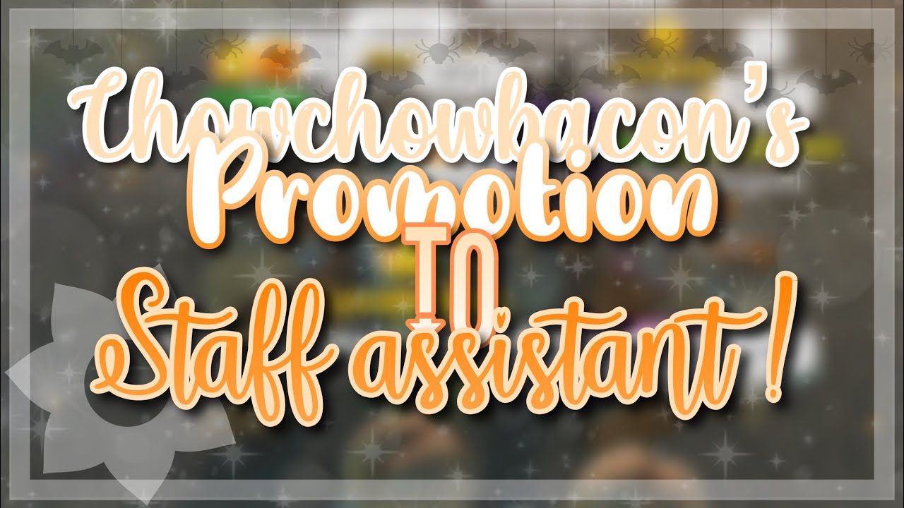 chowchowbacon's promotion to Staff Assistant at Teethyz Dentist! | Roblox