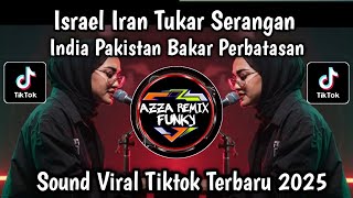 LAGU ISRAEL IRAN TUKAR SERANGAN INDIA PAKISTAN BAKAR PERBATASAN || RAKYAT VS PEMERINTAH VIRAL TIKTOK