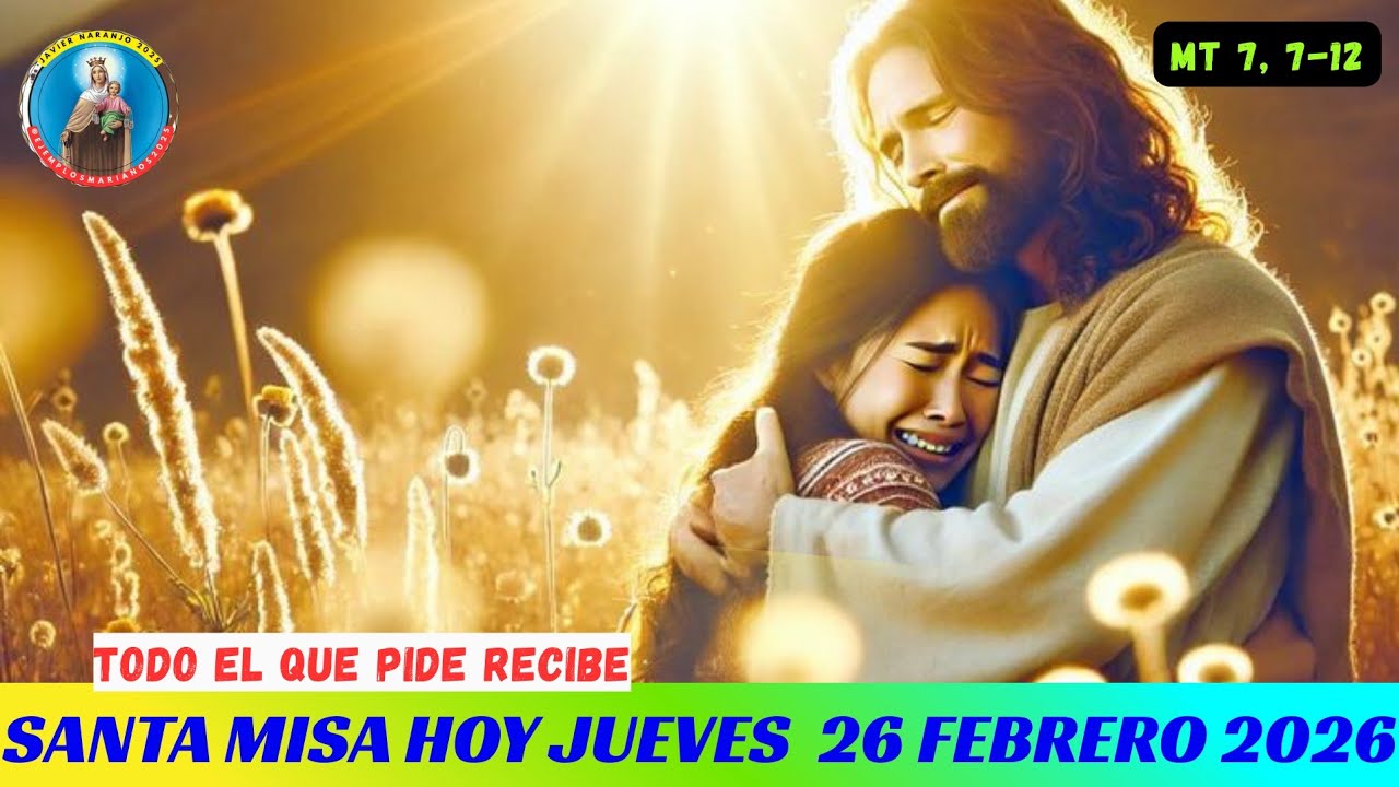 SANTA MISA HOY JUEVES 26 FEBRERO 26 #Evangeliohoy #reflexión Padre Jhon Jairo Tapias está en vivo