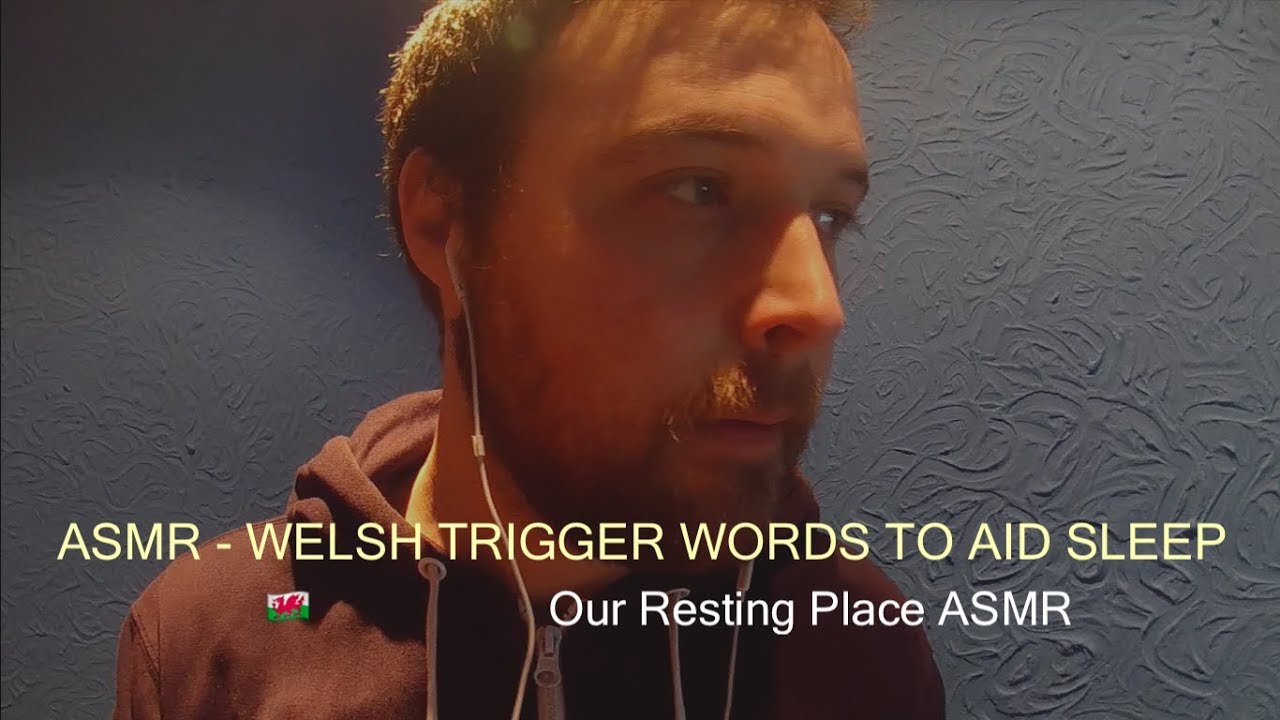 ASMR WELSH TRIGGER WORDS TO AID SLEEP SOFT SPOKEN HAND 