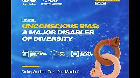 UNCONSCIOUS BIAS: A MAJOR DISABLER OF DIVERSITY