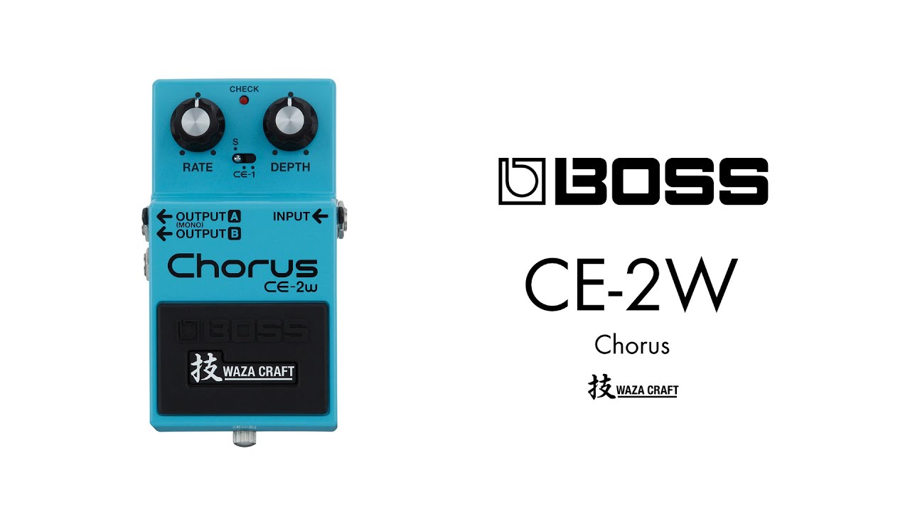 BOSS　CE-2W Chorus 技 Waza Craft Series