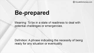 Be-prepared Meaning