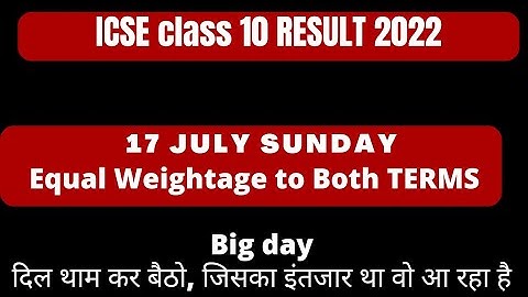 ICSE Class 10 Result Sem. 2 Result Date || 17 July, 5pm