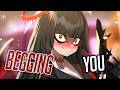 Nightcore Begging But It Hits Different Lyrics