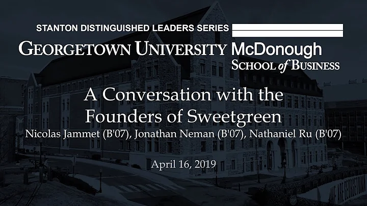 Stanton Distinguished Leaders Series presents a Conversation with the Founders of Sweetgreen