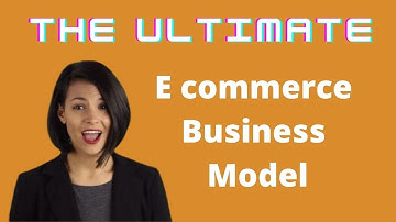 E commerce business model - different types of ecommerce businesses - top 3 ecom business models