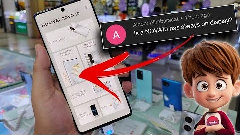 Huawei NOVA 10 Series Always On Display / Pwedetech