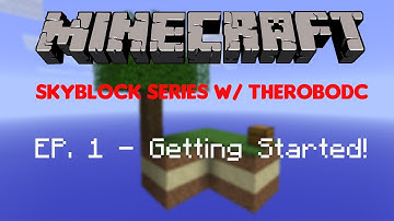 Minecraft: SkyBlock Survival - EP. 1: Getting Started