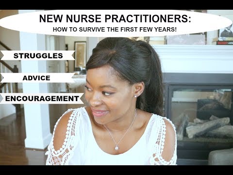 NEW NURSE PRACTITIONERS: HOW TO SURVIVE THE FIRST FEW YEARS | NURSE LADA