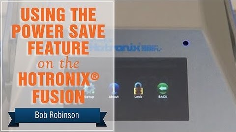 Hotronix® FUSION®: Using the Power Save Feature