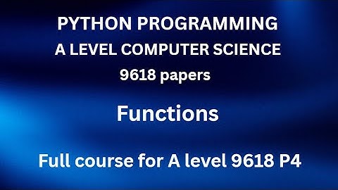 Python - A Level Computer Science(9618) - Functions