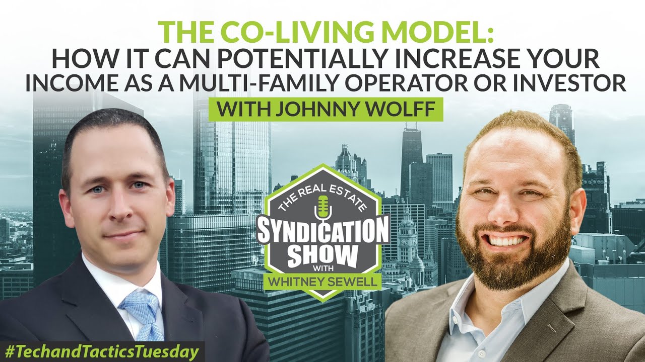 The Co-living Model: How It Can Potentially Increase Your Income with Johnny Wolff