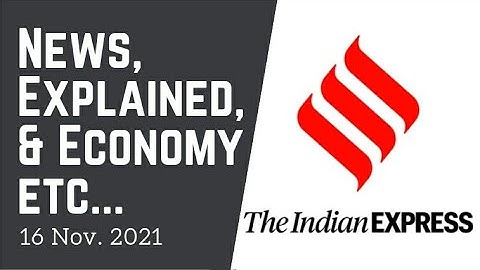 16th November 2021 | Gargi Classes News & Explained Analysis