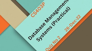 CS403P  Database Management Systems (Practical) Quiz No2