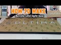 how to make acrylic led light box|| 2d light box making process