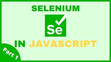 Selenium in JavaScript: Part 1 (Hello, World!)