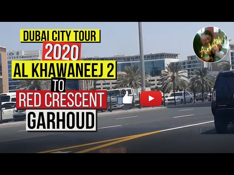 DUBAI CITY TOUR 2020 | AL KHWANEEJ 2 PROJECT SITE TO RED CRESCENT AL GARHOUD DUBAI | EMIRATES ROAD